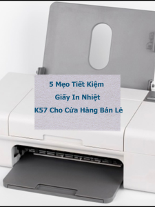 5 meo giay in nhiet k57